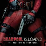 Deadpool Reloaded (Tom Holkenborg / Junkie XL) UnderScorama : Juin 2016