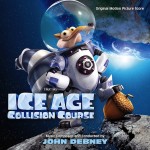Ice Age: Collision Course (John Debney) UnderScorama : Août 2016