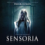 Sensoria (Frank Ilfman) UnderScorama : Juillet 2016
