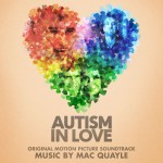 Autism In Love (Mac Quayle) UnderScorama : Juillet 2016