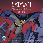 Batman: The Animated Series (Volume 4) (Shirley Walker…) UnderScorama : Août 2016