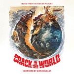 Crack In The World / Phase IV (John Douglas / Brian Gascoigne) UnderScorama : Juillet 2016