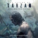 Legend Of Tarzan (The) (Rupert Gregson-Williams) UnderScorama : Juillet 2016