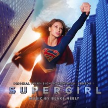 Supergirl (Season 1) (Blake Neely) UnderScorama : Août 2016