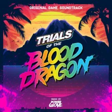 Trials Of The Blood Dragon (Power Glove) UnderScorama : Juillet 2016