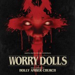 Worry Dolls (Holly Amber Church) UnderScorama : Juillet 2016