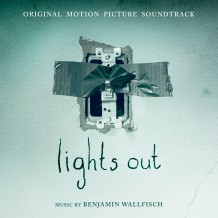 Lights Out (Benjamin Wallfisch) UnderScorama : Août 2016