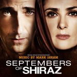 Septembers Of Shiraz (Mark Isham) UnderScorama : Août 2016