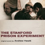 Stanford Prison Experiment (The) (Andrew Hewitt) UnderScorama : Août 2016