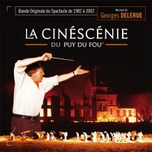 Cinéscénie du Puy du Fou (La) (Georges Delerue) UnderScorama : Octobre 2016