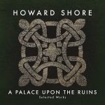 A Palace Upon The Ruins: Selected Works