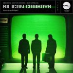 Silicon Cowboys (Ian Hultquist) UnderScorama : Octobre 2016