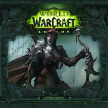 World Of Warcraft: Legion (Russell Brower, Neal Acree, Sam Cardon…) UnderScorama : Octobre 2016