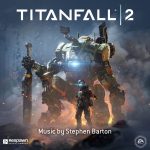 Titanfall 2 (Stephen Barton) UnderScorama : Novembre 2016