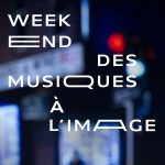 Week-End des Musiques à l'Image 2016