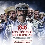 1898 : Los Ultimos de Filipinas