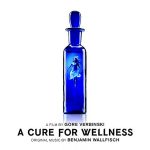 Cure For Wellness (A) (Benjamin Wallfisch) UnderScorama : Mars 2017