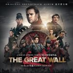 Great Wall (The) (Ramin Djawadi) UnderScorama : Janvier 2017