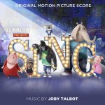 Sing (Joby Talbot) UnderScorama : Janvier 2017
