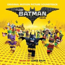 Lego Batman Movie (The) (Lorne Balfe) UnderScorama : Mars 2017