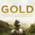 Gold (Daniel Pemberton) UnderScorama : Février 2017