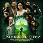 Emerald City (Season 1) (Trevor Morris) UnderScorama : Avril 2017