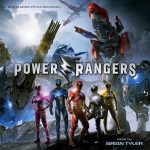 Power Rangers (Brian Tyler) UnderScorama : Avril 2017
