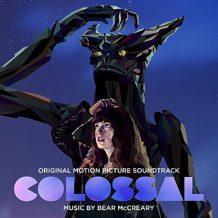 Colossal (Bear McCreary) UnderScorama : Mai 2017