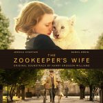 Zookeeper’s Wife (The) (Harry Gregson-Williams) UnderScorama : Avril 2017