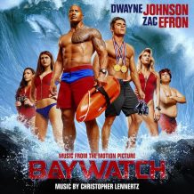 Baywatch (Christopher Lennertz) UnderScorama : Juin 2017