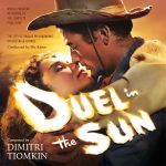 Duel In The Sun (Dimitri Tiomkin) UnderScorama : Juillet/Août 2017