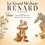 Le Grand Méchant Renard et Autres Contes...