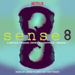 Sense8 (Season 1) (Tom Tykwer & Johnny Klimek) UnderScorama : Juin 2017