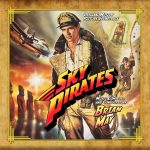 Sky Pirates (Brian May) UnderScorama : Septembre 2017