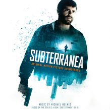 Subterranea (Michael Holmes) UnderScorama : Juin 2017