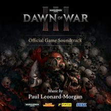Warhammer 40,000: Dawn Of War III (Paul Leonard-Morgan) UnderScorama : Juin 2017