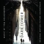 Dark Tower (The) (Tom Holkenborg) UnderScorama : Juillet/Août 2017