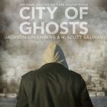City Of Ghosts (Jackson Greenberg & H. Scott Salinas) UnderScorama : Juillet/Août 2017