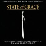 State Of Grace (Ennio Morricone) UnderScorama : Juillet/Août 2017