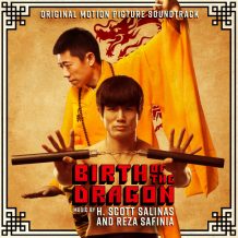 Birth Of The Dragon (H. Scott Salinas & Reza Safinia) UnderScorama : Septembre 2017