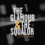 Glamour & The Squalor (The) (Mike McCready) UnderScorama : Septembre 2017