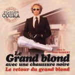 Le Grand Blond avec une Chaussure Noire