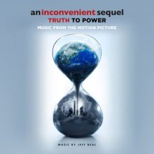 Inconvenient Sequel: Truth To Power (An) (Jeff Beal) UnderScorama : Septembre 2017