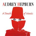 Audrey Hepburn: A Touch Of Music (Henry Mancini, Franz Waxman, Alex North…) UnderScorama : Octobre 2017