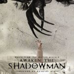 Awaken The Shadowman (Douglas Pipes) UnderScorama : Octobre 2017