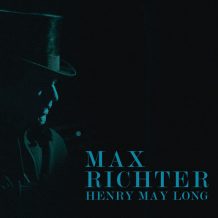 Henry May Long (Max Richter) UnderScorama : Octobre 2017