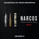 Narcos (Season 3) (Pedro Bromfman) UnderScorama : Octobre 2017