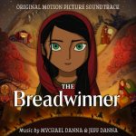 Breadwinner (The ) (Mychael Danna & Jeff Danna) UnderScorama : Décembre 2017