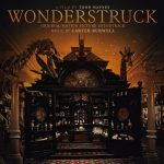 Wonderstruck (Carter Burwell) UnderScorama : Novembre 2017