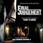 Final Judgement / The Terror Within II (Terry Plumeri) UnderScorama : Décembre 2017